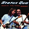 Status Quo - Rock &#039;til You Drop album