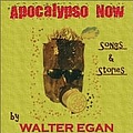 Walter Egan - Apocalypso Now альбом