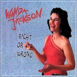 Wanda Jackson - Right or Wrong: 1954-1962 (disc 1) album
