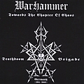 Warhammer - Towards the Chapter of Chaos альбом