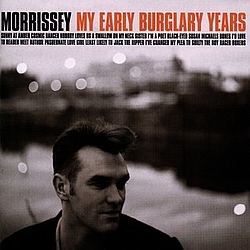 Morrissey - My Early Burglary Years album