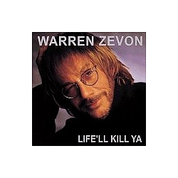 Warren Zevon - Life&#039;ll Kill Ya альбом