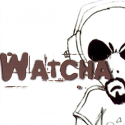 Watcha - Watcha альбом
