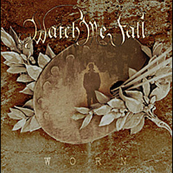Watch Me Fall - Worn album