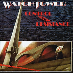 Watchtower - Control And Resistance album