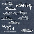 Waterdeep - Everyone&#039;s Little CD album