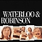 Waterloo &amp; Robinson - Master Series album
