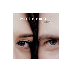 Watermark - Constant album