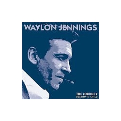 Waylon Jennings - The Journey - Destiny&#039;s Child: Destiny&#039;s Child album