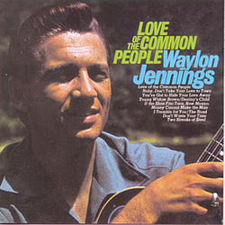 Waylon Jennings - Love of the Common People album