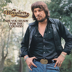 Waylon Jennings - Are You Ready for the Country album