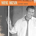 Wayne Watson - Living Room album