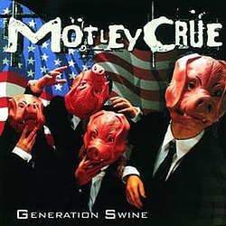 Motley Crue - Generation Swine альбом
