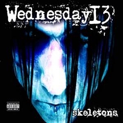 Wednesday 13 - Skeletons album