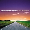 Weekend Players - Pursuit of Happiness альбом