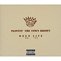 Ween - Paintin&#039; the Town Brown (disc 1) альбом