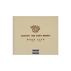 Ween - Paintin&#039; the Town Brown (disc 2) album