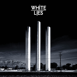 White Lies - To Lose My Life альбом