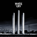 White Lies - To Lose My Life альбом
