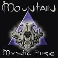 Mountain - Mystic Fire альбом