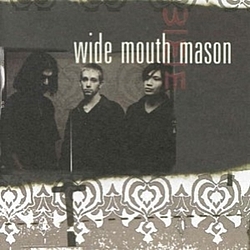 Wide Mouth Mason - Wide Mouth Mason album