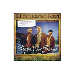 Wide Mouth Mason - Rained Out Parade album