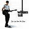 William Tell - You Can Hold Me Down album