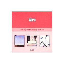 Wire - Pink Flag/Chairs Missing/154 album