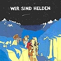 Wir Sind Helden - Wir Sind Helden альбом