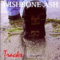 Wishbone Ash - Tracks album