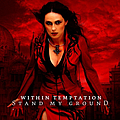 Within Temptation - Stand My Ground альбом