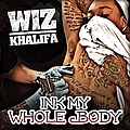 Wiz Khalifa - Ink My Whole Body альбом