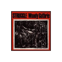Woody Guthrie - Struggle альбом