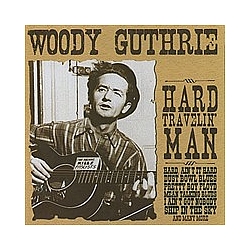 Woody Guthrie - Hard Travelin&#039; Man album