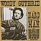 Woody Guthrie - Hard Travelin&#039; Man альбом