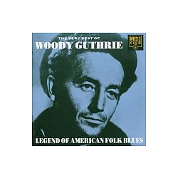 Woody Guthrie - The Very Best of Woody Guthrie album