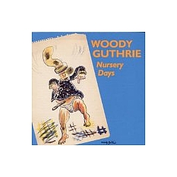 Woody Guthrie - Nursery Days album