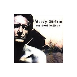 Woody Guthrie - Dustbowl Ballads альбом