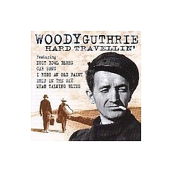 Woody Guthrie - Hard Travellin&#039; album