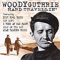 Woody Guthrie - Hard Travellin&#039; альбом