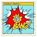 World Party - Bang! альбом