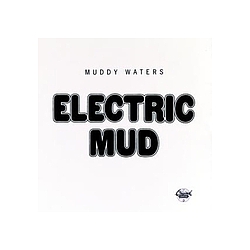Muddy Waters - Electric Mud album