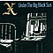 X - Under the Big Black Sun album