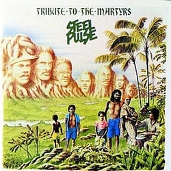 Steel Pulse - Tribute To The Martyrs альбом