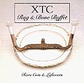 XTC - Rag &amp; Bone Buffet: Rare Cuts &amp; Leftovers album