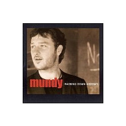 Mundy - Raining Down Arrows альбом