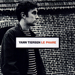 Yann Tiersen - Le Phare альбом
