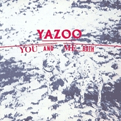 Yazoo - You and Me Both альбом