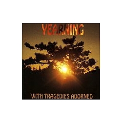 Yearning - With Tragedies Adorned альбом