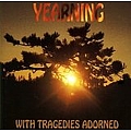 Yearning - With Tragedies Adorned album